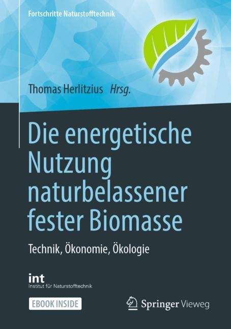 Die energetische Nutzung naturbelassener fester Biomasse - 