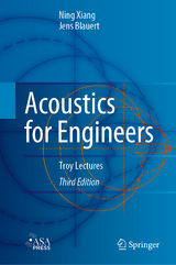 Acoustics for Engineers - Xiang, Ning; Blauert, Jens