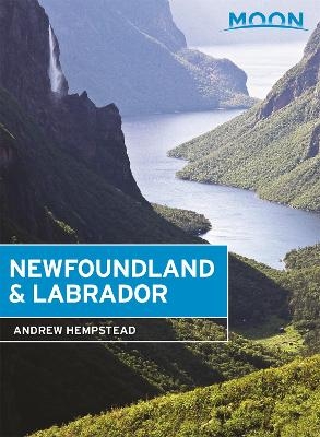 Moon Newfoundland & Labrador (Second Edition) - Andrew Hempstead