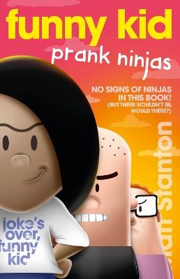 Funny Kid Prank Ninjas (Funny Kid, #10) - Matt Stanton