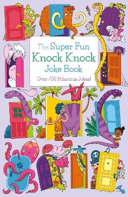 The Super Fun Knock Knock Joke Book - Ivy Finnegan