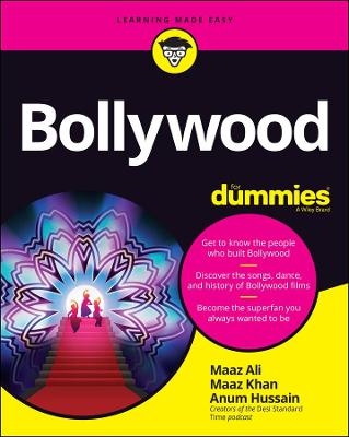 Bollywood For Dummies - Maaz Ali, Maaz Khan, Anum Hussain