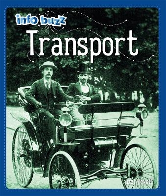 Info Buzz: History: Transport - Izzi Howell