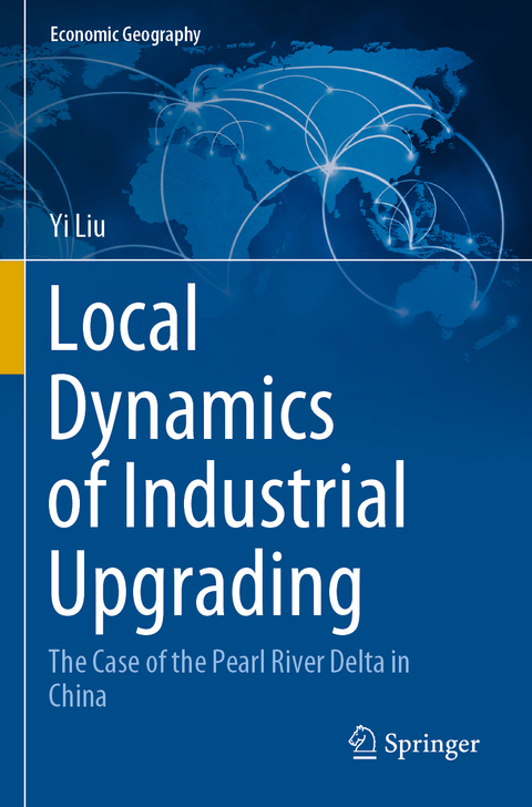 Local Dynamics of Industrial Upgrading - Yi Liu