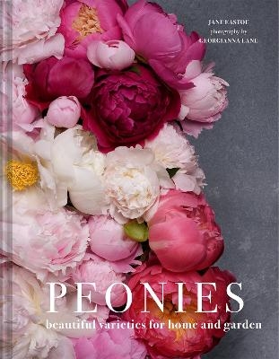 Peonies - Jane Eastoe, Georgianna Lane