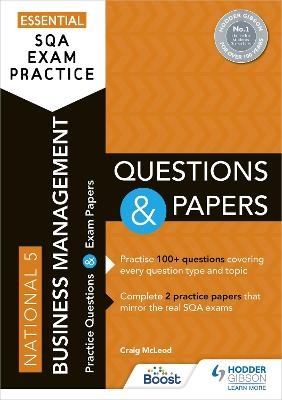 Essential SQA Exam Practice: National 5 Business Management Questions and Papers - Craig McLeod