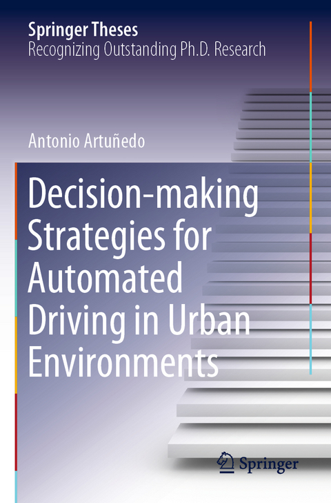 Decision-making Strategies for Automated Driving in Urban Environments - Antonio Artuñedo