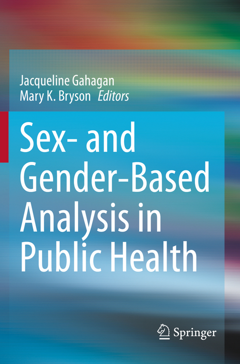 Sex- and Gender-Based Analysis in Public Health - 