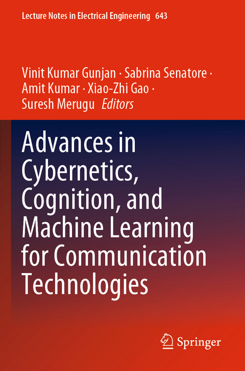 Advances in Cybernetics, Cognition, and Machine Learning for Communication Technologies - 