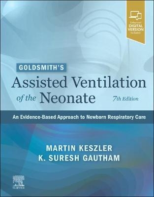 Goldsmith's Assisted Ventilation of the Neonate - 
