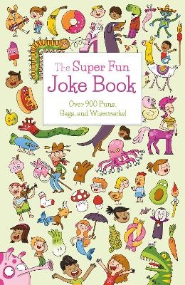 The Super Fun Joke Book - Ivy Finnegan