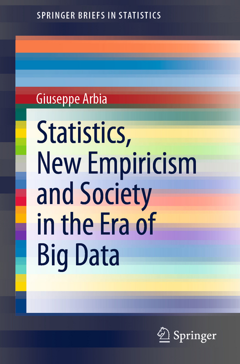Statistics, New Empiricism and Society in the Era of Big Data - Giuseppe Arbia