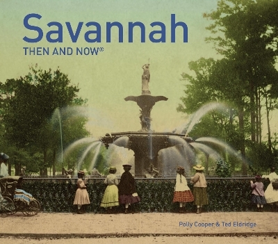 Savannah Then and Now® - Polly Cooper