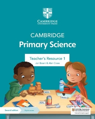 Cambridge Primary Science Teacher's Resource 1 with Digital Access - Jon Board, Alan Cross