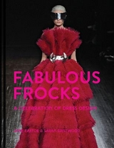 Fabulous Frocks - Eastoe, Jane; Gristwood, Sarah