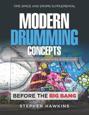 Modern Drumming Concepts - Stephen Hawkins