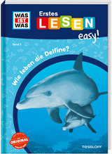 WAS IST WAS Erstes Lesen easy! Band 5. Wie leben die Delfine? - Sonja Meierjürgen