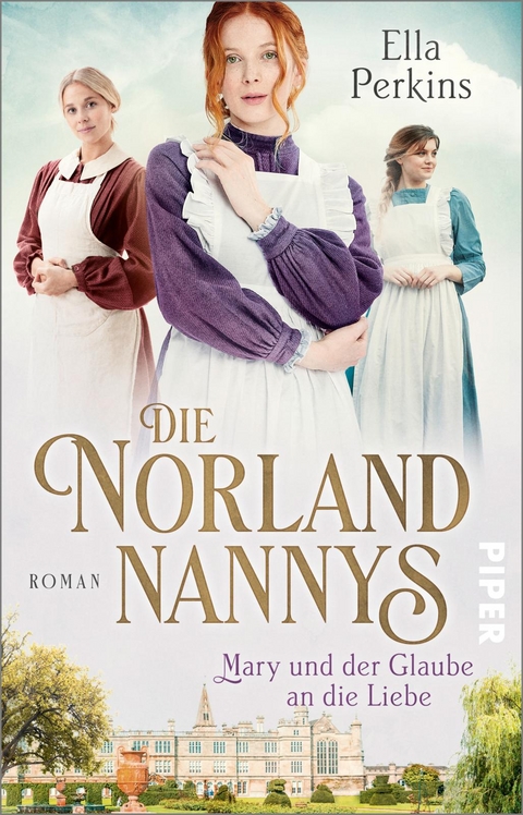 Die Norland Nannys – Mary und der Glaube an die Liebe - Ella Perkins
