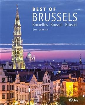 Best of Brussels. Best of Bruxelles. Best of Brussel - Eric Danhier