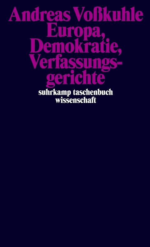 Europa, Demokratie, Verfassungsgerichte - Andreas Voßkuhle