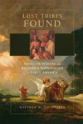 Lost Tribes Found - Matthew W. Dougherty