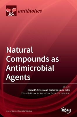 Natural Compounds as Antimicrobial Agents