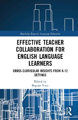 Effective Teacher Collaboration for English Language Learners - 