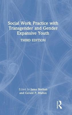 Social Work Practice with Transgender and Gender Expansive Youth - 