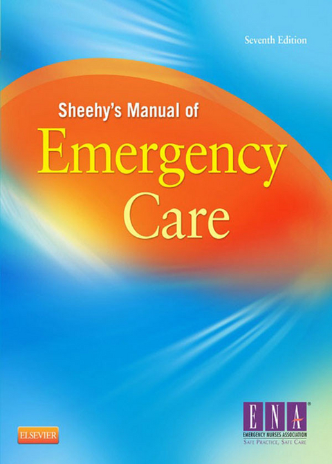 Sheehy's Manual of Emergency Care - 