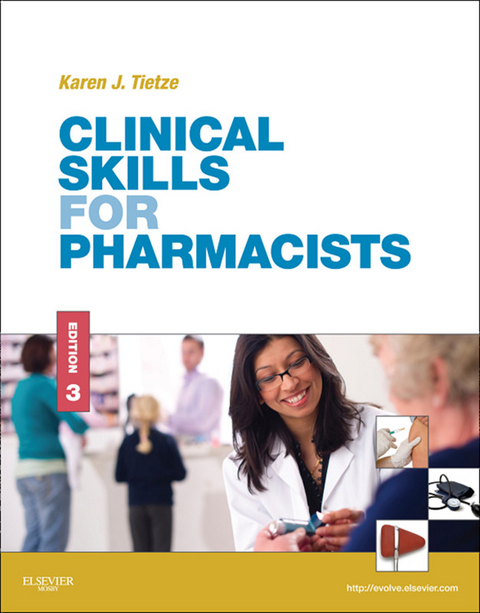 Clinical Skills for Pharmacists -  Karen J. Tietze