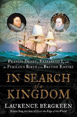 In Search of a Kingdom - Laurence Bergreen