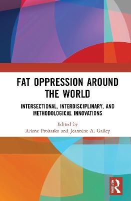 Fat Oppression around the World - 