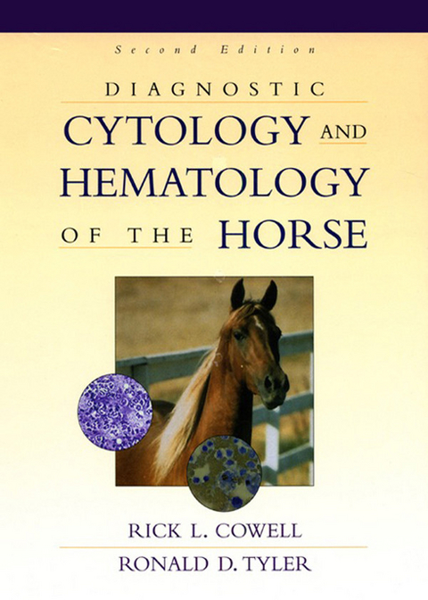 Diagnostic Cytology and Hematology of the Horse -  Rick L. Cowell,  Ronald D. Tyler