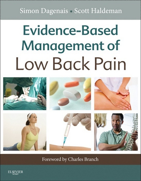 Evidence-Based Management of Low Back Pain - E-Book -  Simon Dagenais,  Scott Haldeman