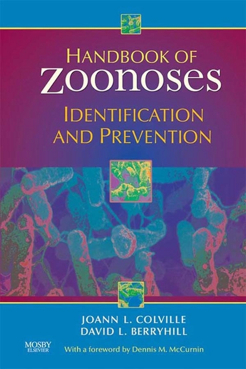 Handbook of Zoonoses E-Book -  David Berryhill,  Joann Colville