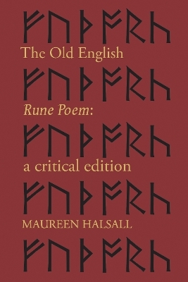 The Old English Rune Poem - Maureen Halsall