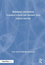 Broadcast Journalism - Stewart, Peter; Alexander, Ray