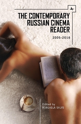 The Contemporary Russian Cinema Reader - 