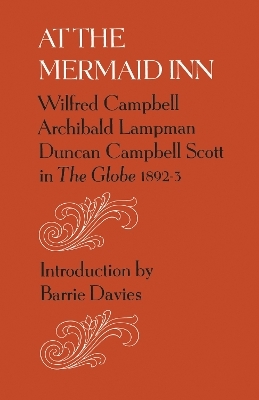 At the Mermaid Inn - Wilfred Campbell, Archibald Lampman, Duncan Campbell Scott