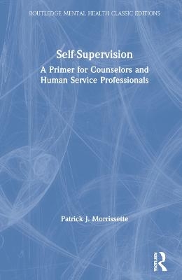 Self-Supervision - Patrick J. Morrissette