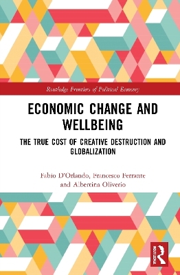 Economic Change and Wellbeing - Fabio D'Orlando, Francesco Ferrante, Albertina Oliverio