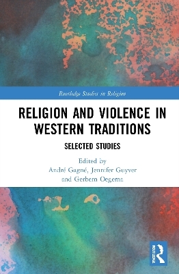 Religion and Violence in Western Traditions - 
