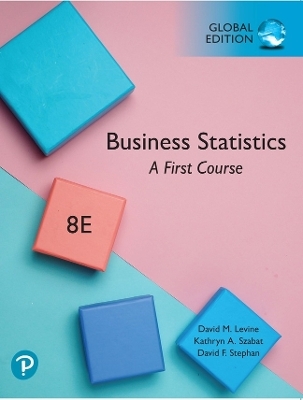 Statistics for Managers Using Microsoft Excel, Global Edition - David Levine, David Stephan, Kathryn Szabat