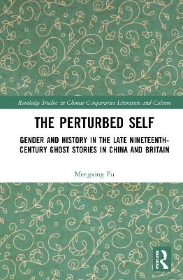 The Perturbed Self - Mengxing Fu