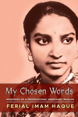 My Chosen Words - FERIAL IMAM HAQUE