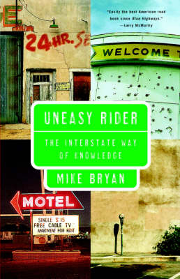 Uneasy Rider -  Mike Bryan