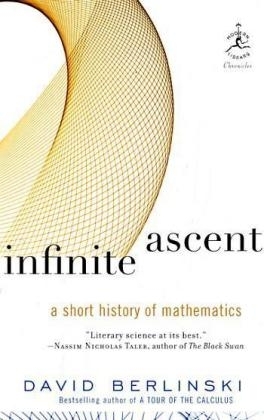 Infinite Ascent -  David Berlinski