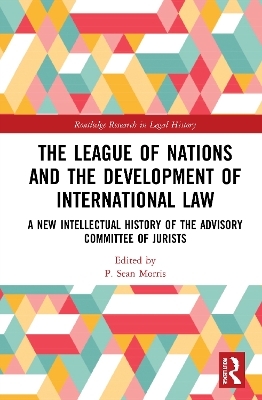 The League of Nations and the Development of International Law - 
