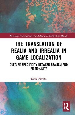 The Translation of Realia and Irrealia in Game Localization - Silvia Pettini