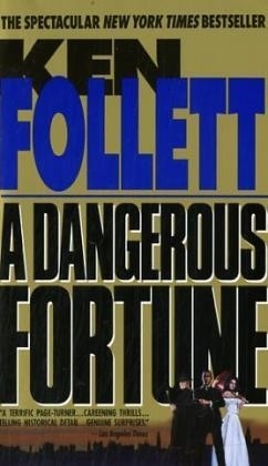 Dangerous Fortune -  Ken Follett